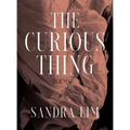 The Curious Thing: Poems