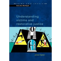 Understanding Victims and Restorative Justice