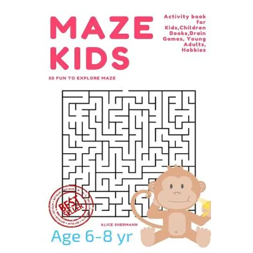 Maze Puzzle for Kids Age 6-8 years, 50 Fun to Explore Maze: Activity book for Kids, Children Books, Brain Games, Young Adults, Hobbies
