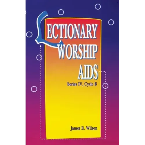 Lectionary Worship AIDS, Series IV, Cycle B