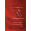 Seeing Blood and Water