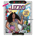 Crush and Color: Lizzo: Colorful Adventures with Your Best Girlfriend