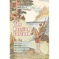 The Russian Garland: Being Russian Folk Tales: Translated from a Collection of Chapbooks Made in Moscow