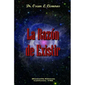 La Razón de Existir