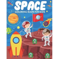 Space Coloring Book For Kids: Fun And Educational Outer Space Coloring Book for Boys and Girls Filled With Beautiful Designs of Planets, Astronauts,