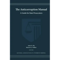 The Anticorruption Manual: A Guide for State Prosecutors
