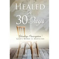 Healed In 30 Days