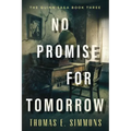 No Promise for Tomorrow