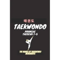 Taekwondo Poomsea Taegeuk 1-5: The Names Of Taekwondo Movements, A book that helps coaches and trainers of Taekwondo, Martial Arts, Taekwondo, Poomsea