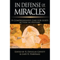 In Defense of Miracles: A Comprehensive Case for God's Action in History