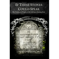 If These Stones Could Speak: The History and People of the Old Salem Burying Point