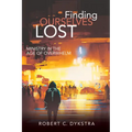 Finding Ourselves Lost: Ministry in the Age of Overwhelm