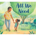 All We Need: A Story of Kindness and Gratitude