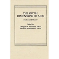 The Social Dimensions of AIDS: Method and Theory
