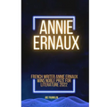 Annie Ernaux: Winner of the Noble Price for Literature 2022