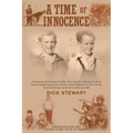 A Time of Innocence: A Generation of Unrestricted Freedom; Strict Discipline; Keeping up with the Joneses; Socially...