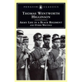 Army Life in a Black Regiment: and Other Writings