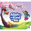 Allah Is So Kind to Me