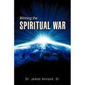 Winning the Spiritual War