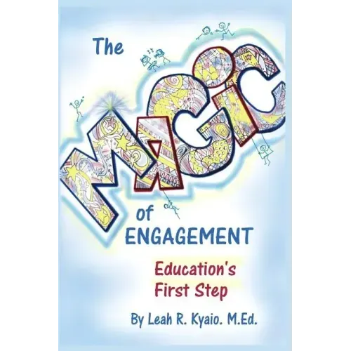 The Magic of Engagement: The first step in education