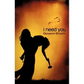 I Need You