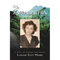 My Appalachia 1924-1942: A Story of Courage and Victory