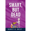 Smart, But Dead: An Aggie Mundeen Mystery