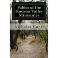 Fables of the Hudson Valley Miniscules: The Gnomes, Wizard's Stone, Indian Caves & War