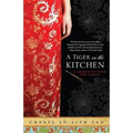 A Tiger in the Kitchen: A Memoir of Food and Family