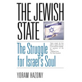 The Jewish State: The Struggle for Israel's Soul