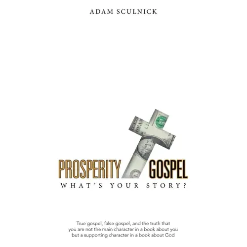 Prosperity/Gospel: What's Your Story?