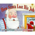 How Santa Lost His Job