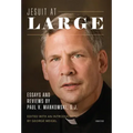 Jesuit at Large: Essays and Reviews by Paul Mankowski, S.J.