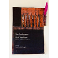 The Caribbean Oral Tradition: Literature, Performance, and Practice
