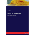 Botany for young people: How plants behave