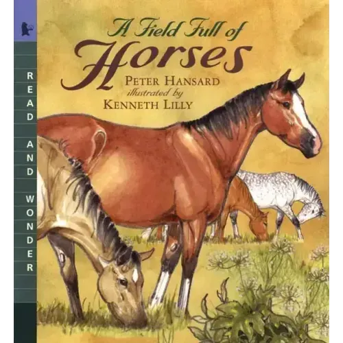 A Field Full of Horses: Read and Wonder
