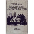 Science and the Practice of Medicine in the Nineteenth Century