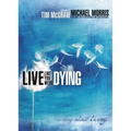 Live Like You Were Dying: A Story about Living