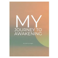 My Journey to Awakening