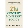 21st Century Monetary Policy: The Federal Reserve from the Great Inflation to Covid-19