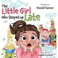 The Little Girl Who Stayed up Late