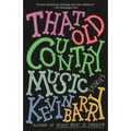 That Old Country Music: Stories