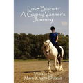 Love Biscuit: A Gypsy Vanner's Journey