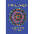 Mandala Coloring Book for Kids: : Big Mandalas to Color for Relaxation And Stress: