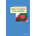Jesús y el comienzo de los evangelios