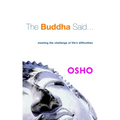 The Buddha Said...: Meeting the Challenge of Life's Difficulties