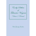 Early Settlers of Tidewater Virginia, Volume 2 (Revised)