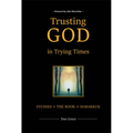 Trusting God in Trying Times