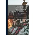 Memoirs of Wilhelmine, Margravine of Baireuth