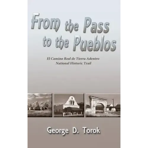 From the Pass to the Pueblos (Hardcover)